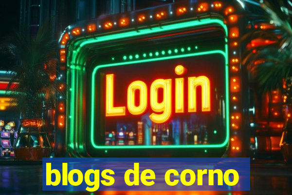 blogs de corno